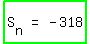highlight_green%28matrix%281%2C3%2C+S%5Bn%5D%2C+%22=%22%2C+-+318%29%29