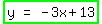highlight_green%28matrix%281%2C3%2C+y%2C+%22=%22%2C+-+3x+%2B+13%29%29