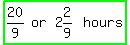 highlight_green%28matrix%281%2C4%2C+20%2F9%2C+or%2C+2%262%2F9%2C+hours%29%29