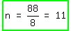 highlight_green%28matrix%281%2C5%2C+n%2C+%22=%22%2C+88%2F8%2C+%22=%22%2C+11%29%29