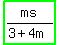 highlight_green%28ms%2F%283+%2B+4m%29%29