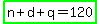 highlight_green%28n%2Bd%2Bq=120%29