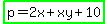highlight_green%28p+=+2x+%2B+xy+%2B+10%29