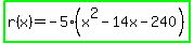 highlight_green%28r%28x%29=-5%28x%5E2-14x-240%29%29