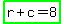 highlight_green%28r%2Bc=8%29