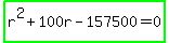highlight_green%28r%5E2%2B100r-157500=0%29