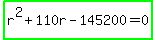 highlight_green%28r%5E2%2B110r-145200=0%29