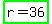 highlight_green%28r+=+36%29