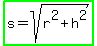 highlight_green%28s=sqrt%28r%5E2%2Bh%5E2%29%29