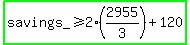 highlight_green%28savings_%3E=2%282955%2F3%29+%2B+120%29