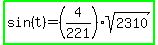 highlight_green%28sin%28t%29=%284%2F221%29sqrt%282310%29%29