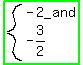 highlight_green%28system%28-+2_and%2C-+3%2F2%29%29