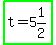 highlight_green%28t+=+5%261%2F2%29