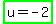 highlight_green%28u+=+-2%29