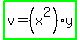 highlight_green%28v=%28x%5E2%29y%29