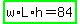 highlight_green%28w%2AL%2Ah=84%29