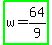 highlight_green%28w+=+64%2F9%29