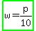 highlight_green%28w+=+p%2F10%29