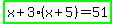 highlight_green%28x%2B3%28x%2B5%29=51%29