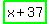 highlight_green%28x%2B37%29