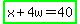 highlight_green%28x%2B4w=40%29