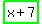 highlight_green%28x%2B7%29