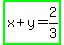 highlight_green%28x%2By=2%2F3%29