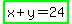 highlight_green%28x%2By=24%29