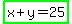 highlight_green%28x%2By=25%29