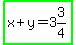 highlight_green%28x%2By=3%263%2F4%29