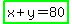 highlight_green%28x%2By=80%29