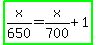 highlight_green%28x%2F650=x%2F700%2B1%29