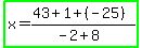 highlight_green%28x=%2843%2B1%2B%28-25%29%29%2F%28-2%2B8%29%29
