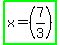 highlight_green%28x=%287%2F3%29%29