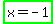 highlight_green%28x=-1%29