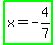 highlight_green%28x=-4%2F7%29