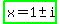 highlight_green%28x=1+%2B-+i%29