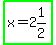 highlight_green%28x=2%261%2F2%29