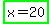 highlight_green%28x=20%29