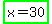 highlight_green%28x=30%29