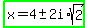 highlight_green%28x=4%2B-+2i%2Asqrt%282%29%29
