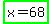 highlight_green%28x=68%29