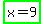 highlight_green%28x=9%29