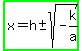 highlight_green%28x=h%2B-+sqrt%28-k%2Fa%29%29