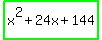 highlight_green%28x%5E2%2B24x%2B144%29