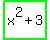 highlight_green%28x%5E2+%2B+3%29
