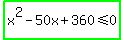 highlight_green%28x%5E2-50x%2B360%3C=0%29