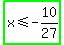 highlight_green%28x+%3C=+-+10%2F27%29