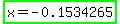 highlight_green%28x+=+-+0.1534265%29