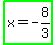 highlight_green%28x+=+-+8%2F3%29
